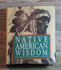NATIVE AMERICAN WISDOM Photographs by Edward Curtis 1994 Miniature Edition HCDJ