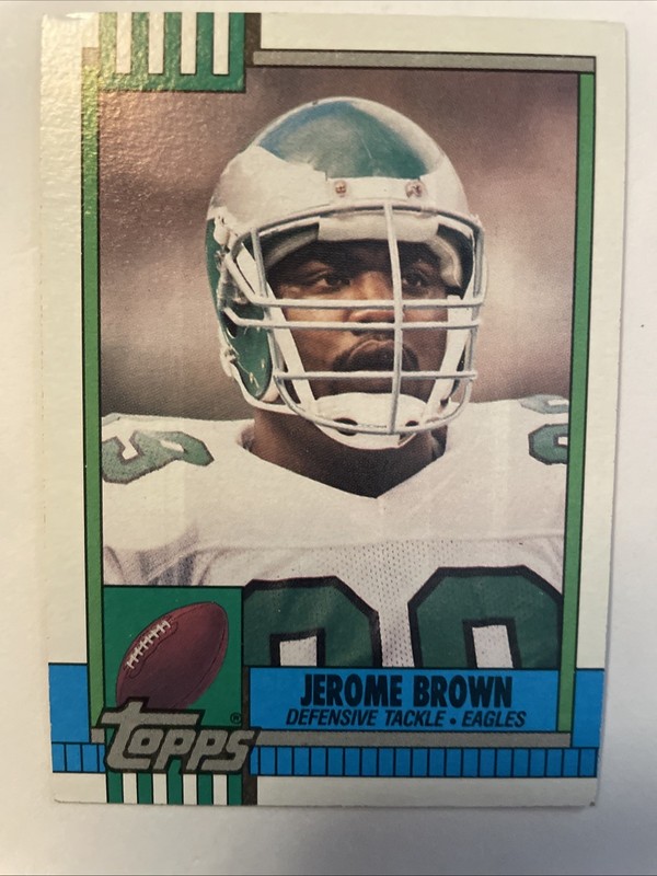 1990 Topps Football Jerome Brown #88 Philadelphia Eagles Defensive Tackle 