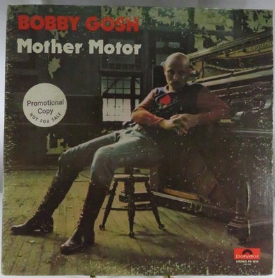 Bobby Gosh Mother Motor Promo Stereo PD 5016 LP Vinyl Record 1972 Polydor US