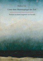 Unter Dem Meeresspiegel Der Zeit Notizen Zu Einem Fragment Von Novalis Litz Buch
