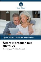 Gylce Eloisa Cabreira Panitz Cruz | ÄLtere Menschen Mit Hiv/Aids | Taschenbuch