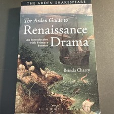 Arden Guide to Renaissance Drama : An Introduction with Primary Sources by...