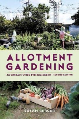 Susan Berger Allotment Gardening (Paperback)