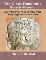 Clock Repairers Bench Manual, Everything You Need To Know When Repairing...