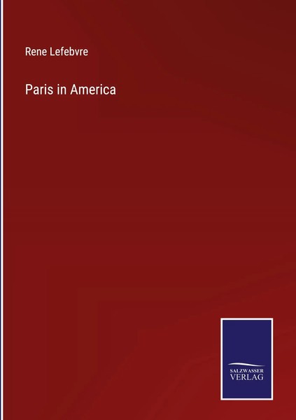 Rene Lefebvre | Paris In America | Buch | Englisch (2022) | Gebunden | Outlook-image