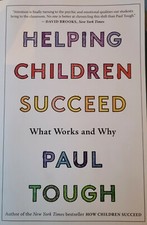 Helping Children Succeed by Paul Tough