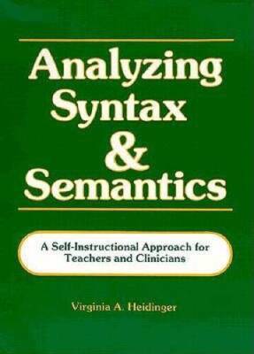 Analyzing Syntax  Semantics Textbook - Paperback By Heidinger, Virginia - GOOD