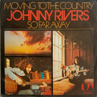 7'', Single Johnny Rivers - Moving To The Country / So Far Away