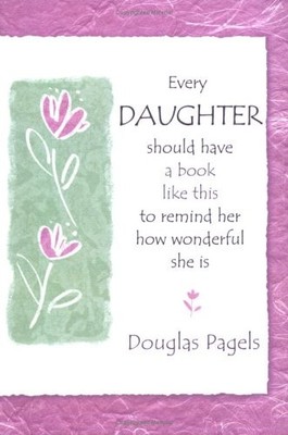 Every Daughter Should Have a Book Like This to Remind Her How Wonderful She ...