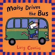 Maisy Drives the Bus (Maisy Books (Hardcover)) by Lucy Cousins [Paperback]