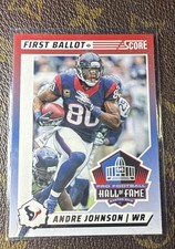 2024 Score - First Ballot Andre Johnson #3