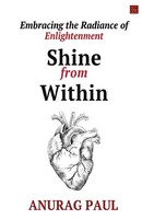 Anurag Paul | Shine From Within | Taschenbuch | Englisch (2024)