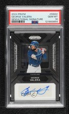 2024 Panini Prizm Sensational Signatures George Valera PSA 10 GEM MT Auto 8d2