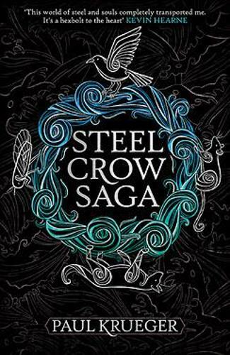 Steel Crow Saga, Krueger, Paul, New,