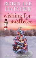Robin Lee Hatcher | Wishing For Mistletoe | Taschenbuch | Englisch (2024)