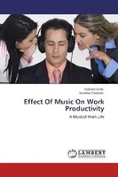 Vickram Kiran (U. A.) | Effect Of Music On Work Productivity | Taschenbuch