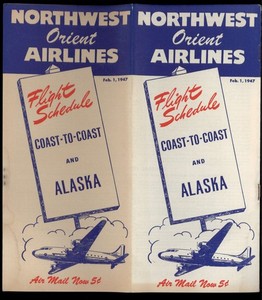 NORTHWEST ORIENT AIRLINES flight schedule COAST- to -COAST & Alaska FEB. 1, 1947