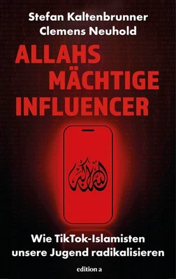 Allahs mächtige Influencer ~ Stefan Kaltenbrunner ~  9783990017944 - Bild 1 von 4