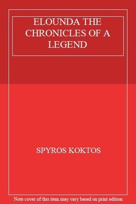 ELOUNDA THE CHRONICLES OF A LEGEND,SPYROS KOKTOS