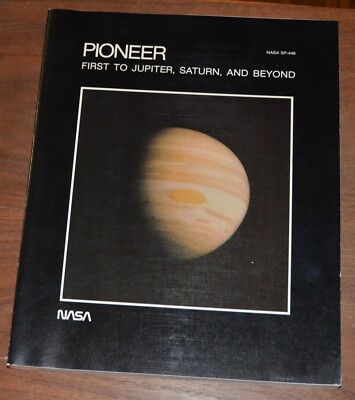 Pioneer First to Jupiter Saturn and Beyond NASA space SP-446 Book  *skM6