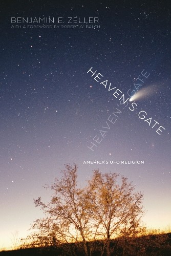 Heaven's Gate by Benjamin E. Zeller, Robert W. Balch - 9781479881062