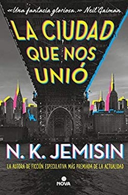 La Ciudad Que Nos Unió / the City We Became Paperback N. K. Jemis