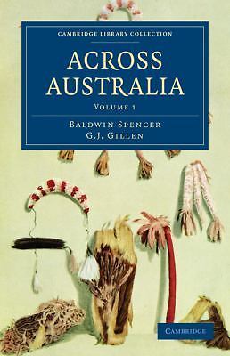 Across Australia Spencer Gillen Paperback Cambridge University Press Volume 1