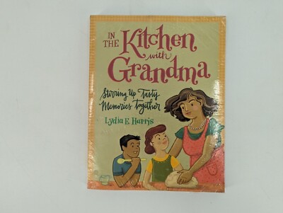 In the Kitchen with Grandma: Stirring Up Tasty Memories Together by Harris: NEW