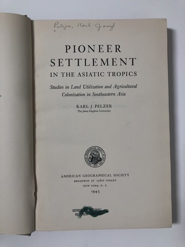 Pioneer Settlement in the Asiatic Tropics by Karl J. Pelzer (1945, Hardcover) - Picture 4 of 20