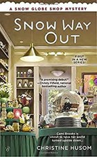 Snow Way Out Mass Market Paperbound Christine Husom Snow Way Out Mass Market Paperbound Christine Husom