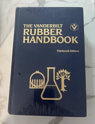 NEW/Sealed The Vanderbilt Rubber Handbook Thirteenth Edition - 1990 HC