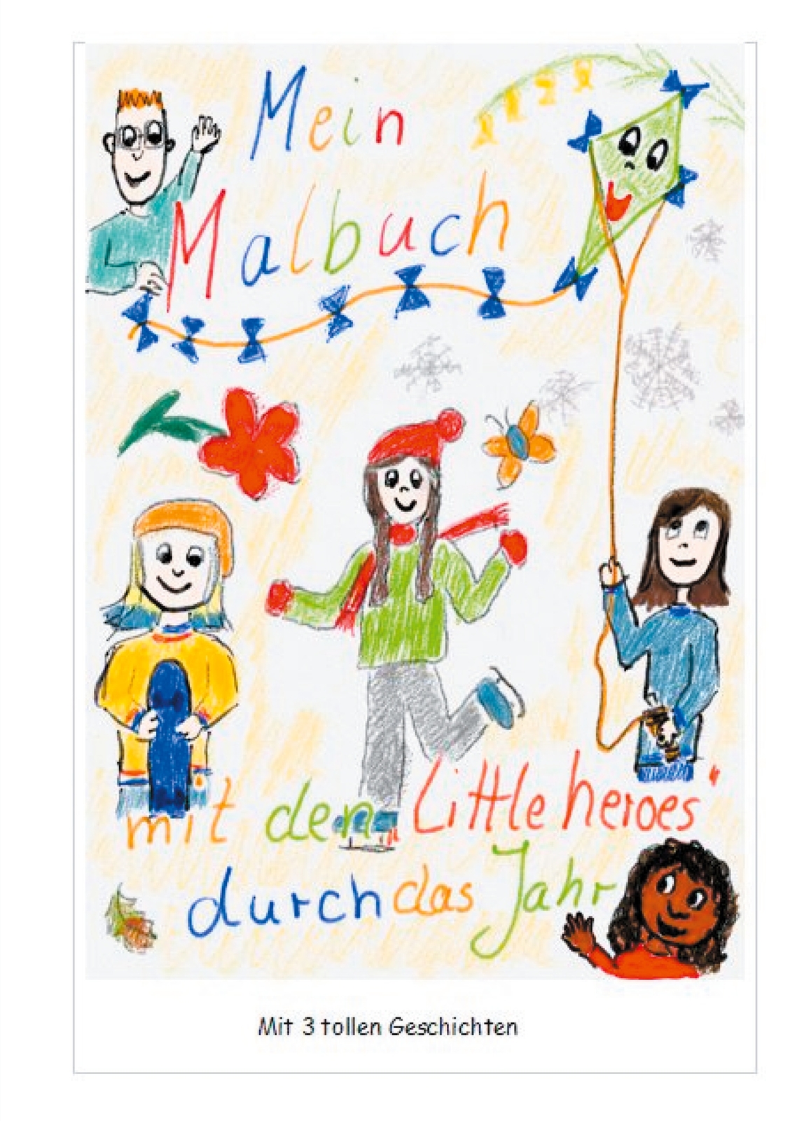Mein Malbuch Mit Den "little Heroes" Durch Das Jahr (buch)