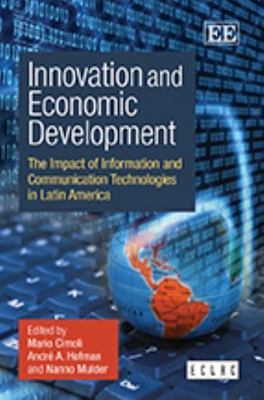 Innovation and Economic Development: The Impact of Information and Communicatio