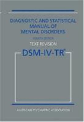 Diagnostic and Statistical Manual of Mental Disorders, DSM-IV-TR