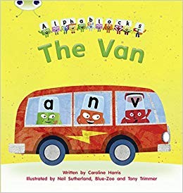 Caroline Harris - Bug Club Phonics Bug Alphablocks Set 06 The Van - Pa - B888z