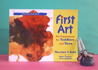MA Kohl: First Art ~ Art Experiences for Toddlers & Twos/education/parenting/art