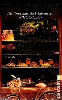 Joanne Harris --- Himmlische Wunder -- Roman