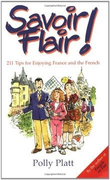 Savoir-Flair!: 211 Tips for Enjoying France and the Fren... | Buch | Zustand gut