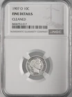 1907-O  10C BARBER SILVER DIME  NGC FINE DETAILS "CLEANED"  #8404753-017
