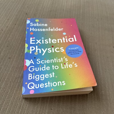 Existential Physics: A Scientist s ..., Hossenfelder, S