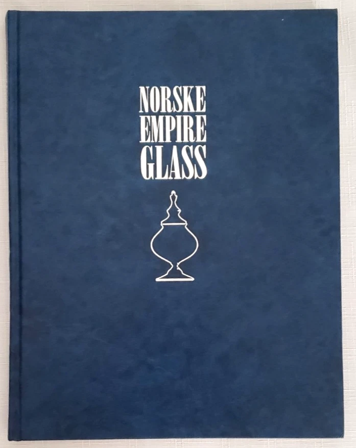 Signed NORWEGIAN EMPIRE GLASS HISTORY Norske,Gjøvigs Glasværk 1807-1843 - Image 2 of 4