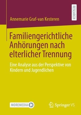Familiengerichtliche Anhrungen nach elterlicher Trennung: Eine Analyse aus der P