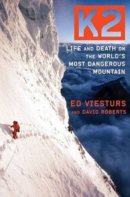K2: Life and Death on the World's Most Dangerous Mountain - Hardcover - GOOD