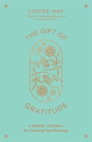 The Gift of Gratitude by Louise Hay Paperback