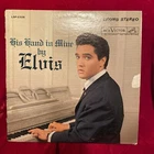 His Hand In Mine By Elvis-Vintage Vinyl Record-RCA LSP- 2328- Poor Vinyl.