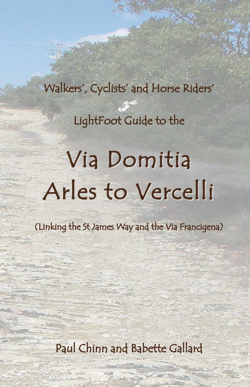 Thumbnail - Lightfoot Guide To The Via Domitia - Arles To Vercelli - Linking The