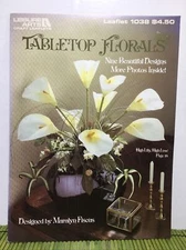 Leisure Arts Tabletop Florals 9 Floral Arrangement Designs Maralyn Fiscus #1038 