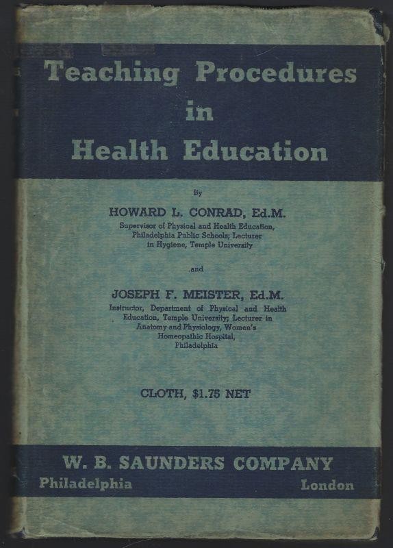 Teaching Procedures in Health Education Howard Conrad 1938 1st ed Hardcover DJ