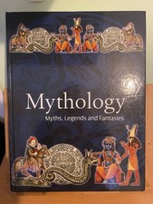 Mythology: Myths, Legends and Fantasies by Alice Mills (Hardcover)