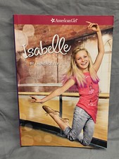 2014 American Girl Publishing Paperback Book ISABELLE Laurence Yep Book 1 BALLET